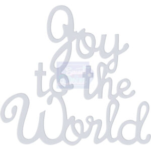 Sue Dix Joy To The World Sweet Dixie Cutting Die