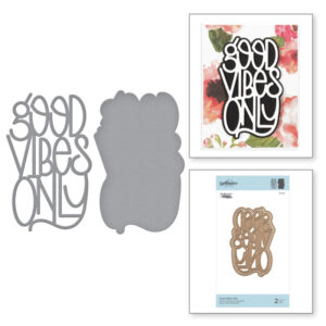 Spellbinders Good Vibes Only