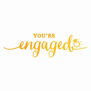Couture Creations You're Engaged Hotfoil Stamp