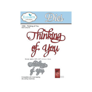 Elizabeth Craft Designs Thinking Of You