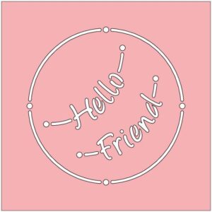 Card-io Hello Friend - Majemask Stencil
