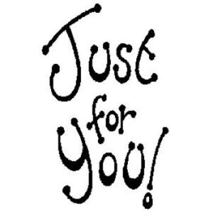 Just For You