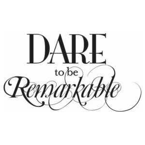 Hampton Art Wood Mounted Stamp 7g Dare To Be Remarkable
