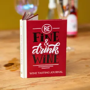 Be Fine & Drink Wine Gift Book - Sommelier Journal Guide