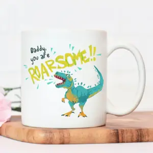 Daddy Your Are Roarsome Themed Mug - Perfect Gift for Dad