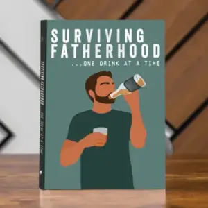 Surviving Fatherhood Book - Perfect Gifts for New Dads