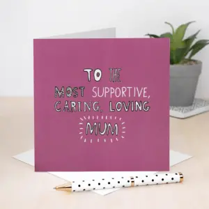 Caring Loving Mum Card - Perfect for Birthdays & Mother’s Day