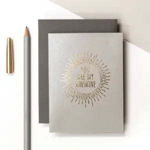 You Are My Sunshine Mini Foiled Greeting Card - Cheerful Design