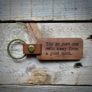 You're Just One Swim Away from A Good Mood Wooden Keyring.