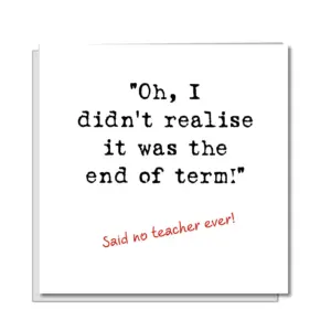 Funny Teacher Thank You Card - End of Term Appreciation