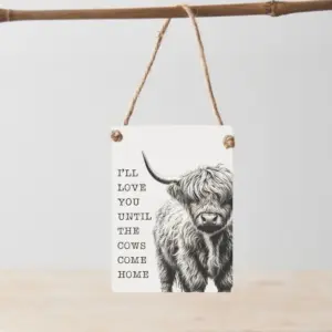 Portland Living DGG2205 "I'll Love You Until The Cows Come Home" Metal Sign