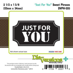 Die-Versions Sweet Phrases - Just For You