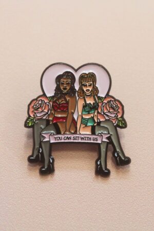 You Can Sit With Us Enamel Pin | UK One | Playful Promises